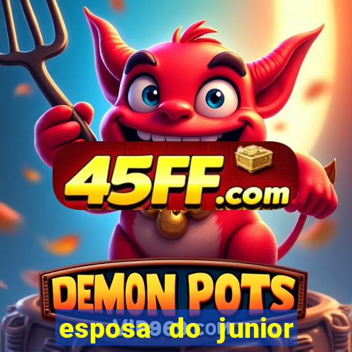 esposa do junior ex jogador do flamengo